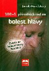 100 + 1 PRODNCH RAD NA BOLEST HLAVY - Jarmila Mandukov