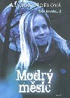 Modr msc nesmrteln 2 - Alyson Nolov