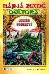 Bjn zem deltora jezero proklet - Emily Rodda
