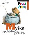 Myka a pohdkov polvka - Arnold Lobel