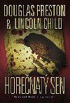 HORENATÝ SEN - Douglas Preston; Lincoln Child