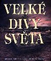 Velk divy svta - Ash Russell; Richard Bonson