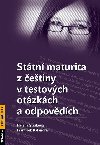 Sttn maturita z etiny v testovch otzkch a odpovdch - Helena Strakov; Frantiek Kalendra