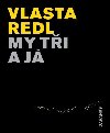 My ti a j - Vlasta Redl