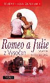 Romeo a julie z vysoan - Vlasta Svobodov