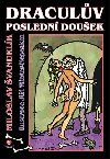 Draculv posledn douek - Miloslav vandrlk; Ji Winter-Neprakta