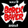BOREK BAYER MAL, SOCHA - Borek Bayer