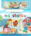 U ddeka na statku - neuveden
