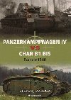 PANZERKAMPFWAGEN IV VS CHAR B1 BIS FRANCIE 1940 - Steven J. Zaloga