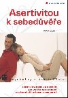 ASERTIVITOU K SEBEDVE - Tom Novk