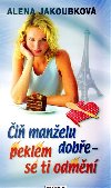 I MANELU DOBE - PEKLEM SE TI ODMN - Alena Jakoubkov