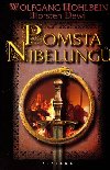POMSTA NIBELUNG - Wolfgang Hohlbein; Torsten Dewi