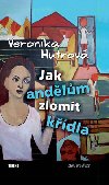 Jak andlm zlomit kdla - Veronika Hutrov