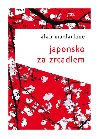 Japonsko za zrcadlem - Alan Macfarlane