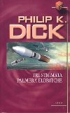 Ti stigmata Palmera Eldritche - Philip K. Dick