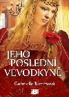 Jeho posledn vvodkyn - Gabrielle Kimmov