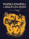 Prask straidla a vemon jin zjeven - Magdalena Wagnerov