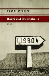 NON VLAK DO LISABONU - Pascal Mercier