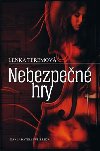 NEBEZPEN HRY - Lenka Teremov