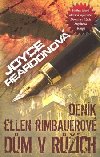 Denk Ellen Rimbauerov Dm v rch - Joyce Reardonov