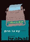 Proluky - 2. vydn - Bohumil Hrabal