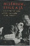 Milnium, Stieg a j - Eva Gabrielssonov; Marie Franoise Colombaniov