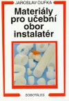 Materily pro uebn obor instalatr - Jaroslav Dufka