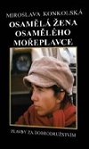 Osaml ena osamlho moeplavce - Miroslava Konkolsk