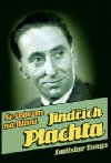 SE SRDCEM NA DLANI - JINDICH PLACHTA - Ladislav Tunys