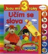 JSOU MI 3 ROKY - UM SE SLOVA - 