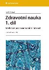 Zdravotn nauka 1. dl - Uebnice pro obor sociln innost - stavba lidskho tla - Iva Novkov