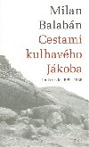 Cestami kulhavho jkoba denky z let 1982-1985 - Balabn Milan