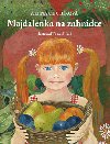 MAJDALENKA NA ZAHRDCE - Alena Chudkov