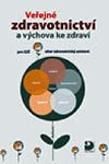 Veejn zdravotnictv a vchova ke zdrav - Kolektiv autor