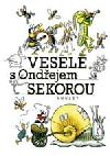 Vesele s ondejem sekorou - Ondej Sekora; Jarmila Urbnkov