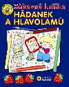 ZBAVN KNͮKA HDANEK A HLAVOLAM - neuveden