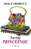 NAVDY PRINCEZNOU - Meg Cabotov