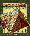 Dobrodrun bludit Tajemstv pyramid - Graham White