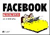 Facebook – Prvodce pro zvisl - Martin Baxendale