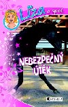Lza a spol. – Nebezpen tk - Dagmar Hofeld