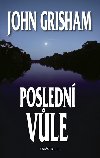 Posledn vle - John Grisham