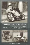 Silnin zvodn motocykly Z - Miloslav Straka