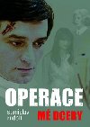 OPERACE M DCERY - Stanislav Rudolf