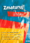 Zmaturuj! z fyziky - 