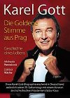 Karel Gott / Die Goldene Stimme aus Prag - Mcha Dalibor Remeov Michaela