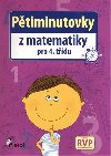 PTIMINUTOVKY Z MATEMATIKY PRO 4.TDU - Petr ulc; Jitka Petrov