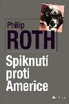 Spiknut proti Americe - Philip Roth