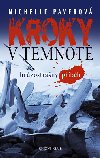 Kroky v temnot - Michelle Paverov