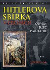 Hitlerova sbrka v echch - Obrazy, dary, psac stl - Ji Kucha