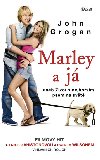 Marley a j aneb ivot s nejhorm psem na svt - John Grogan